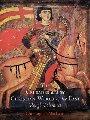 cover image of The Crusades and the Christian World of the East